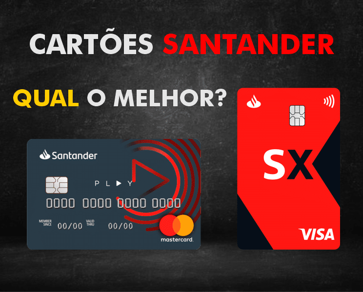 Cartão Santander SX e Santander Play: Descubra qual o melhor