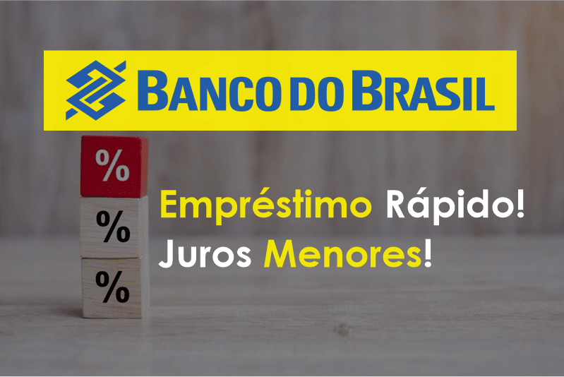 Empréstimo rápido do Banco do Brasil: Contratação com taxas menores